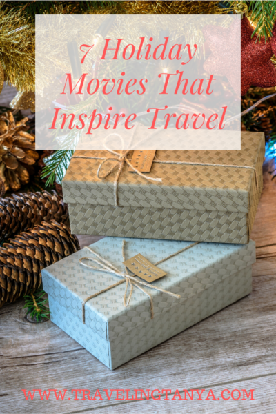 Just in time for the holiday season, Traveling Tanya offers 7 festive flicks that all inspire travel.