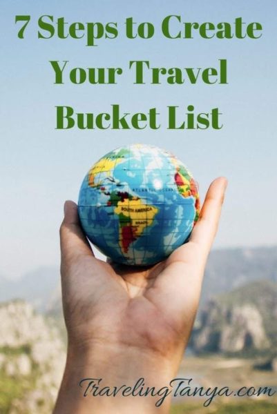 Learn the steps to create your Travel Bucket List and then start exploring the world! | Traveling Tanya