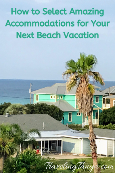 There are lots of factors to consider when selecting accommodations for your beach vacation. Traveling Tanya walks you through how to choose the perfect setting for a memorable getaway to the beach. 