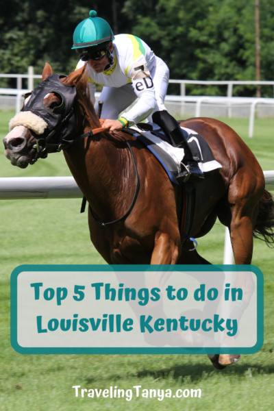 Top 5 Things to do in Louisville Kentucky - Traveling Tanya