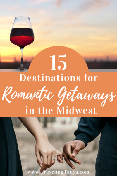 Whether you & your sweetie prefer the big city or total seclusion, this list includes 15 destinations to choose from for your next romantic getaway in the Midwest.