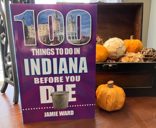 100 things to do in indiana before you die book