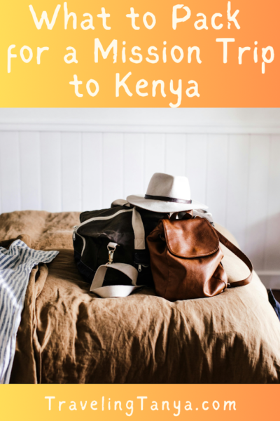 Find out what unique items may need to go in your suitcase when you travel to Kenya for a mission trip.