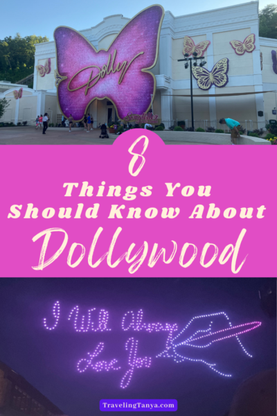 Traveling Tanya outlines 8 things you need to know about Dollywood before you visit the awesome theme park in Pigeon Forge Tennessee!